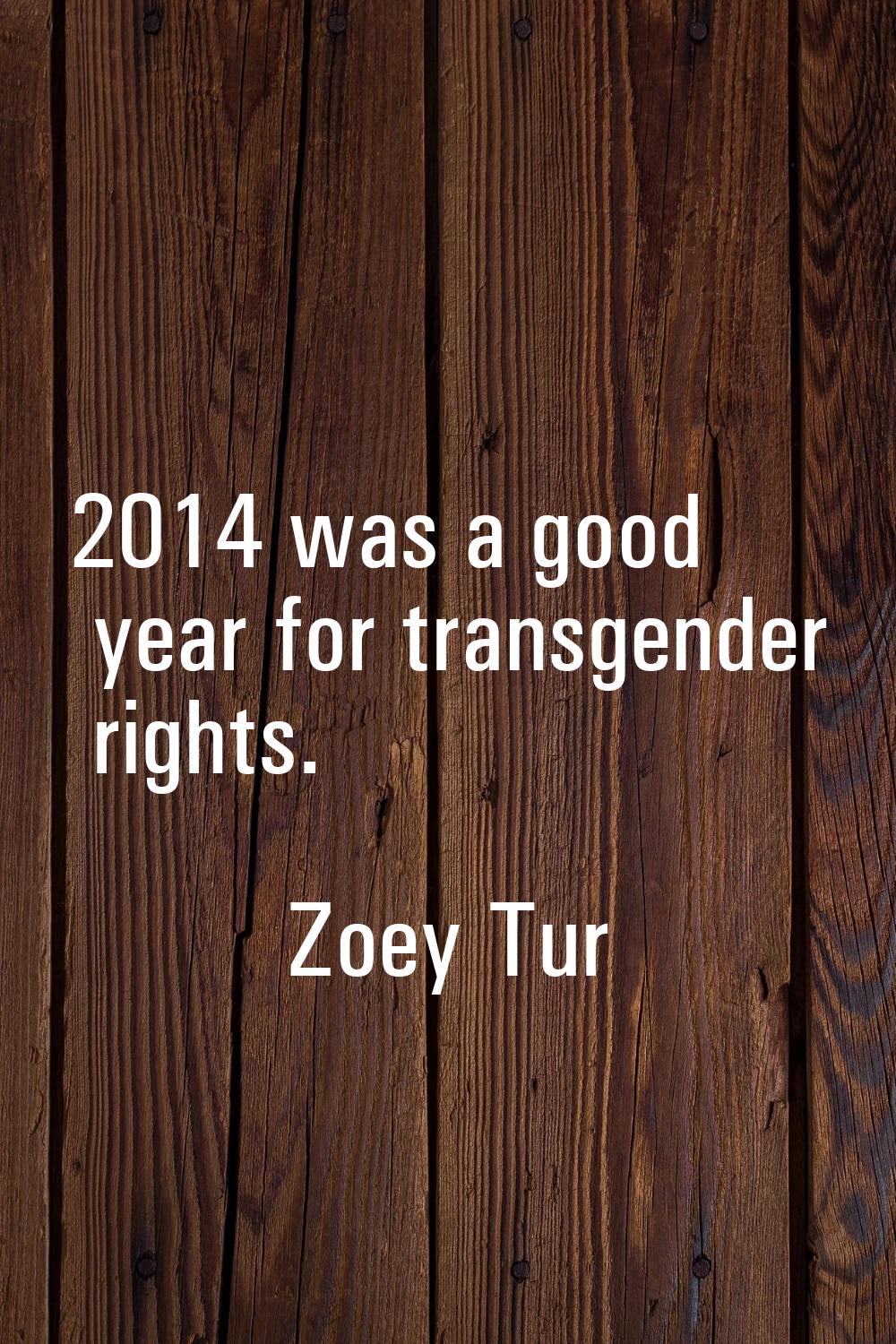 2014 was a good year for transgender rights.