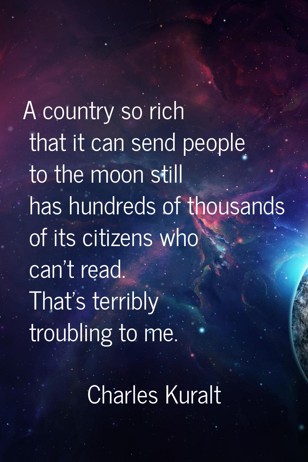 A country so rich that it can send people to the moon still has hundreds of thousands of its citize