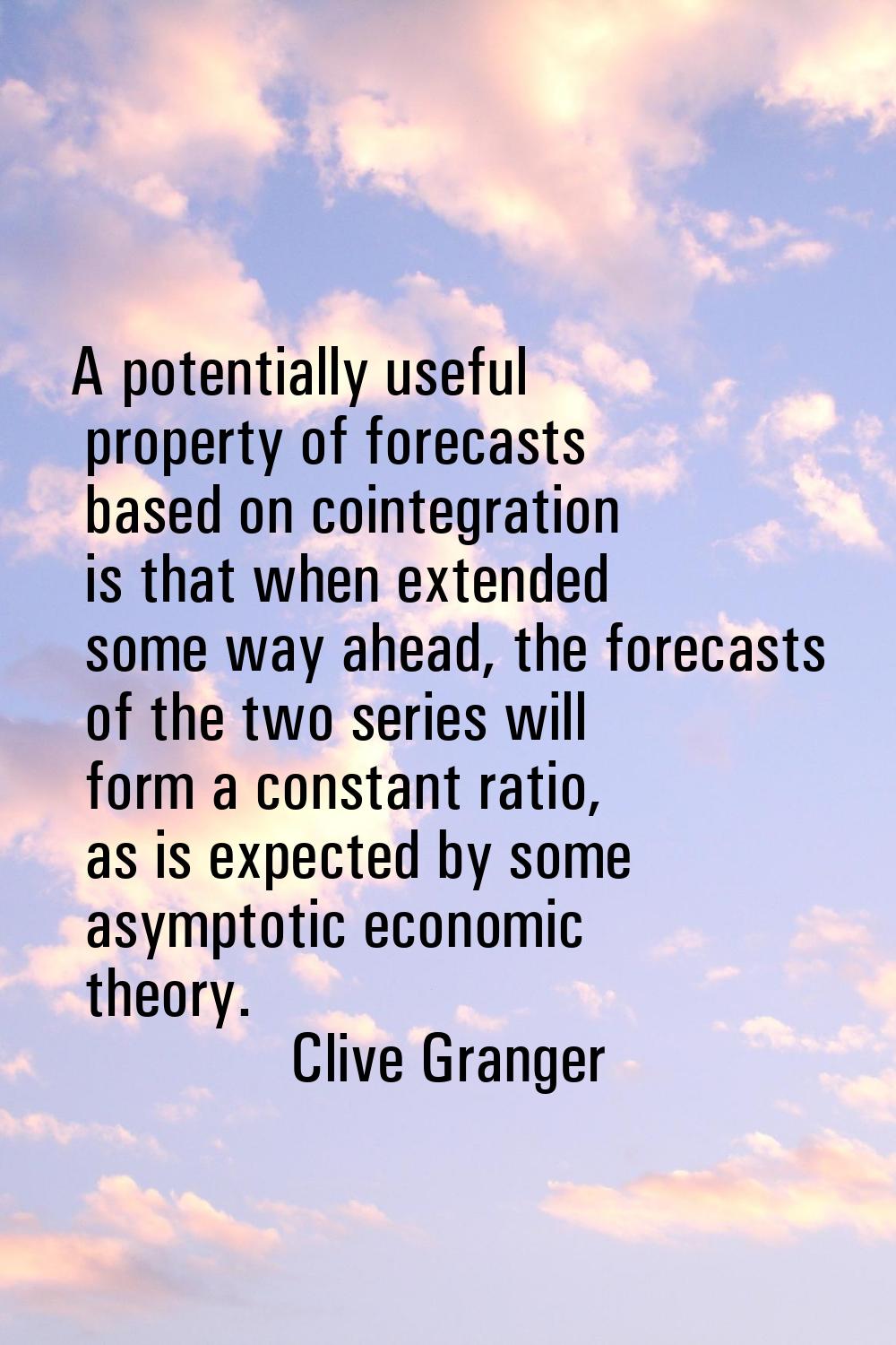 A potentially useful property of forecasts based on cointegration is that when extended some way ah