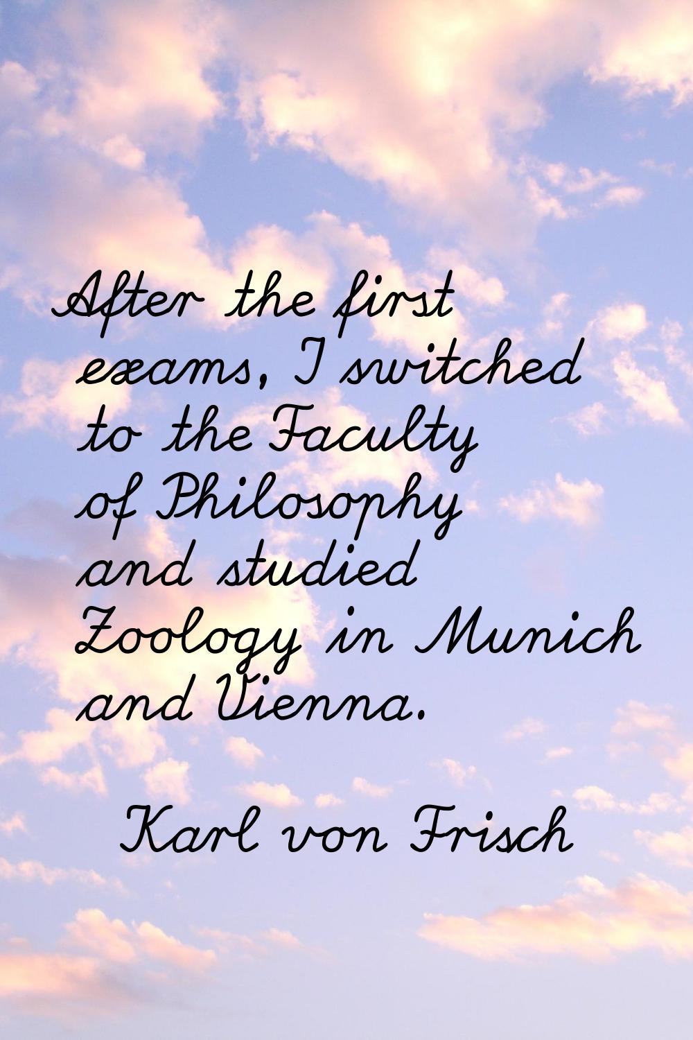 After the first exams, I switched to the Faculty of Philosophy and studied Zoology in Munich and Vi