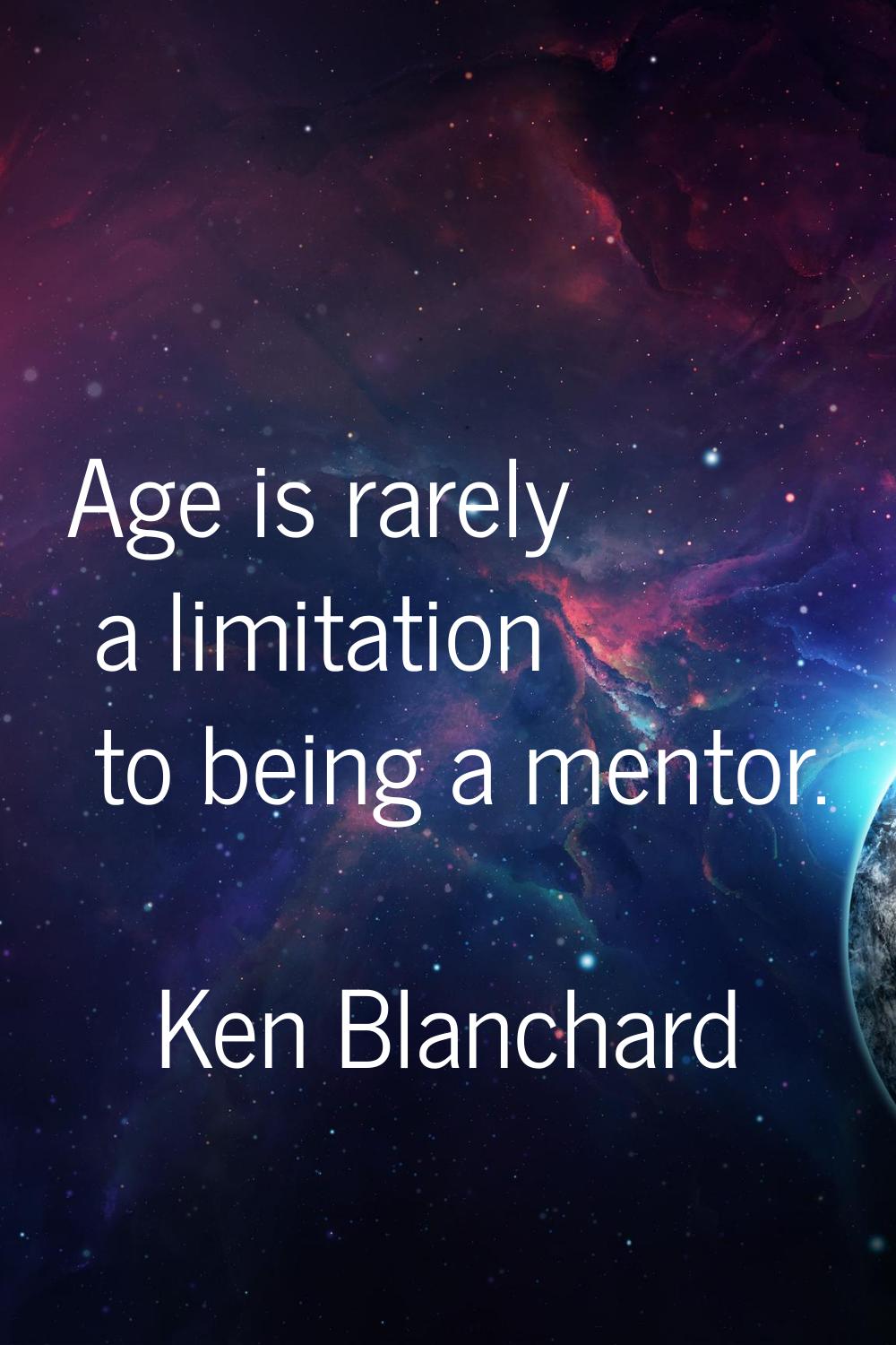 Age is rarely a limitation to being a mentor.