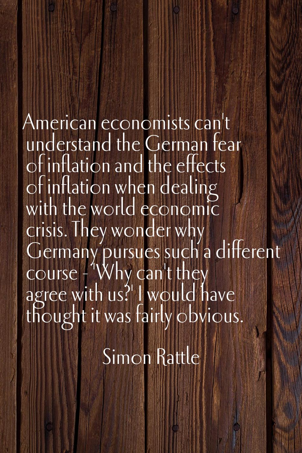 American economists can't understand the German fear of inflation and the effects of inflation when