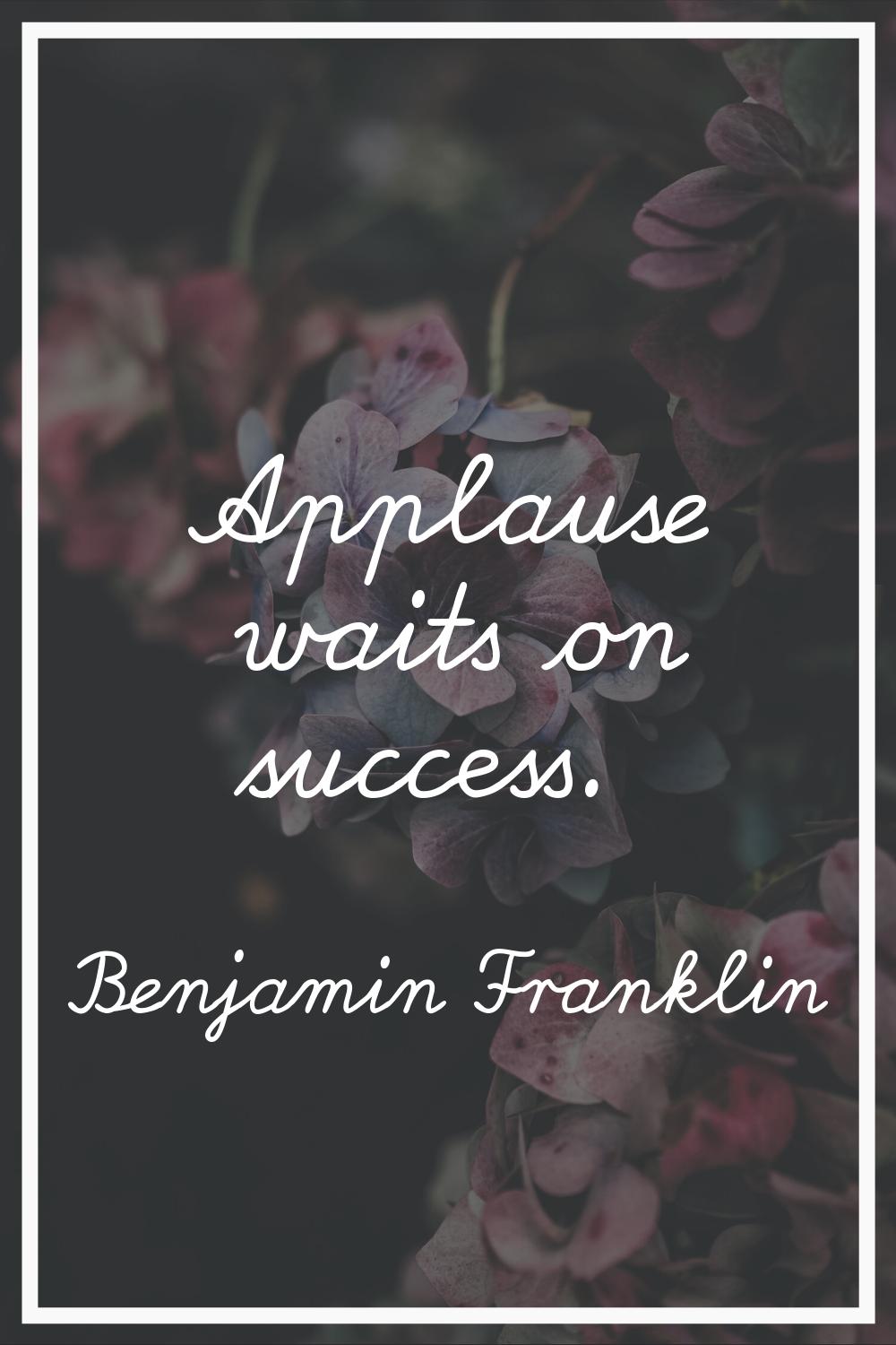Applause waits on success.