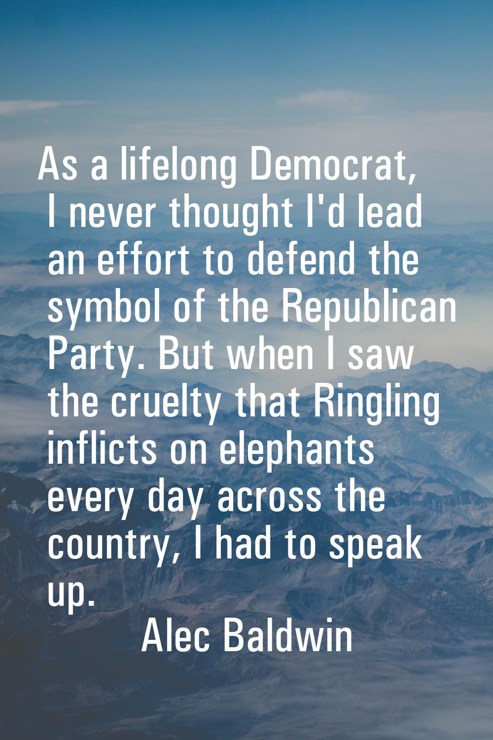 As a lifelong Democrat, I never thought I'd lead an effort to defend the symbol of the Republican P