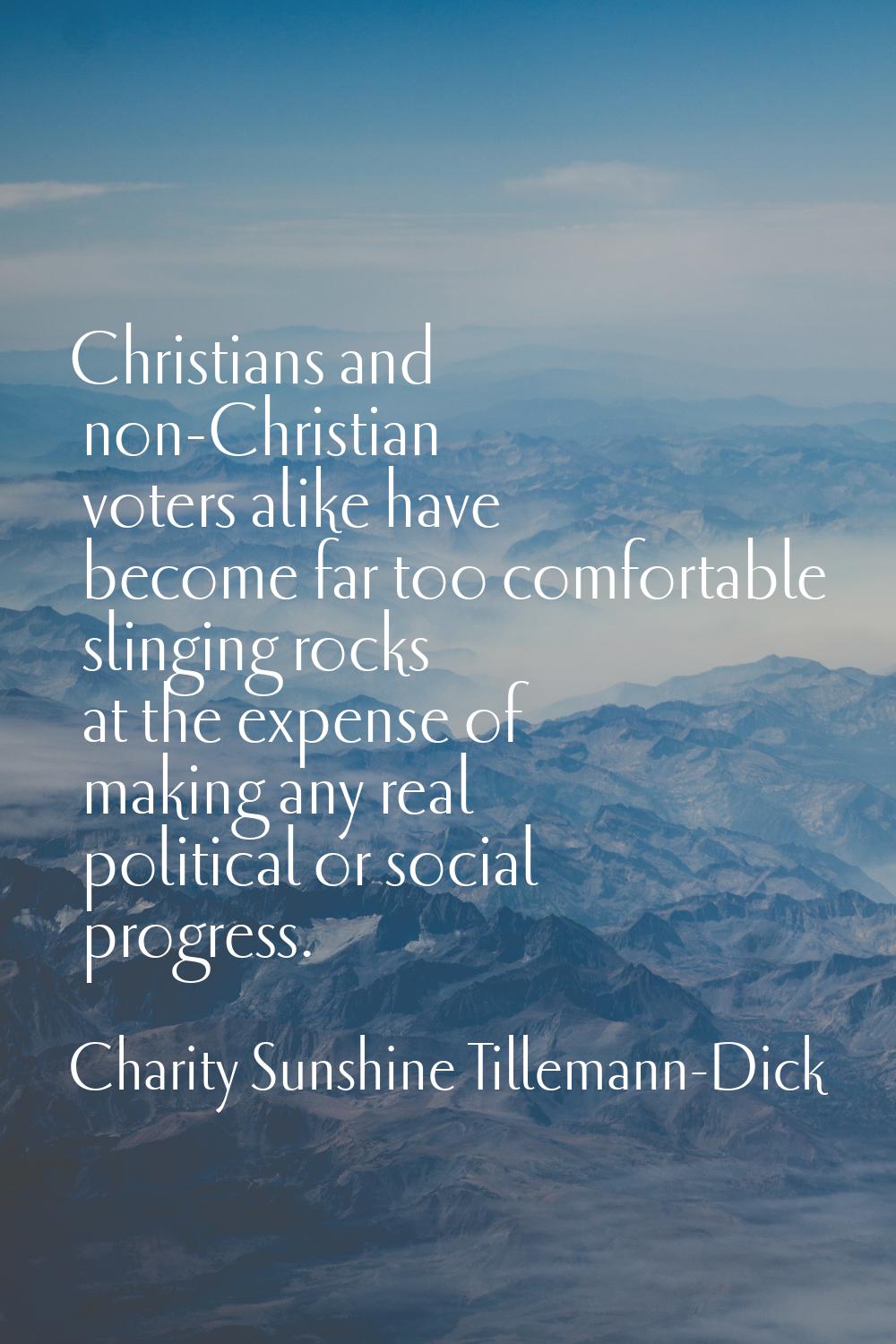 Christians and non-Christian voters alike have become far too comfortable slinging rocks at the exp