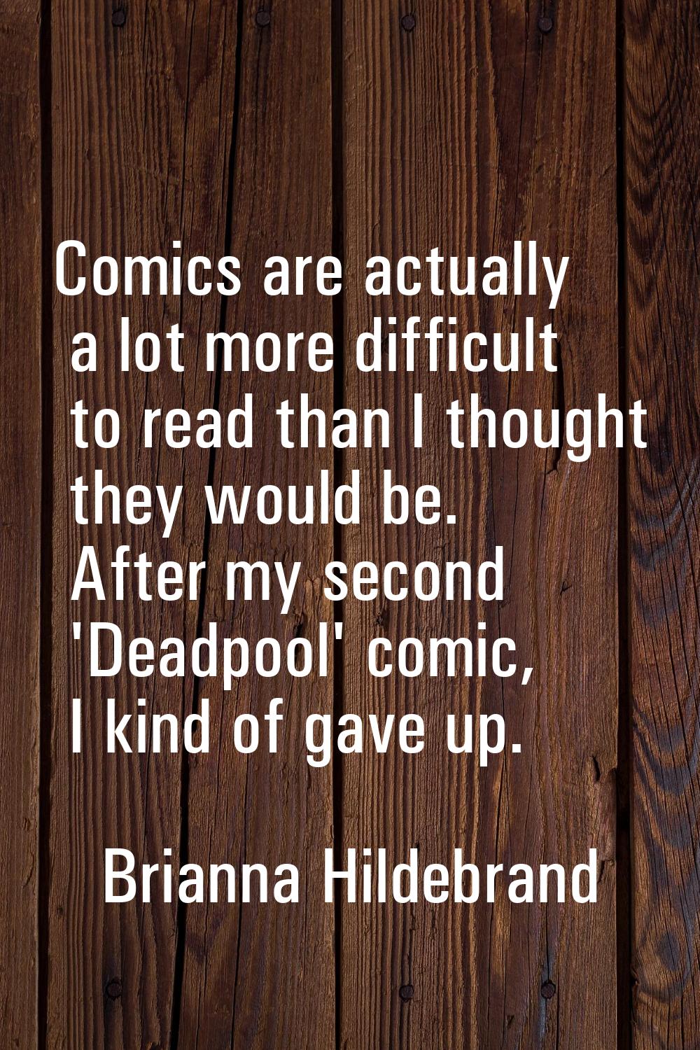 Comics are actually a lot more difficult to read than I thought they would be. After my second 'Dea