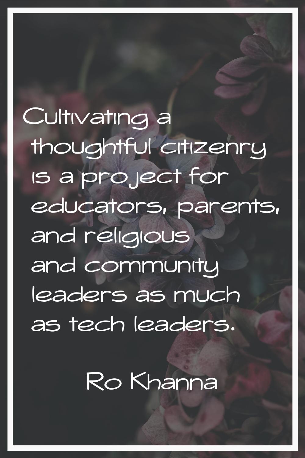 Cultivating a thoughtful citizenry is a project for educators, parents, and religious and community