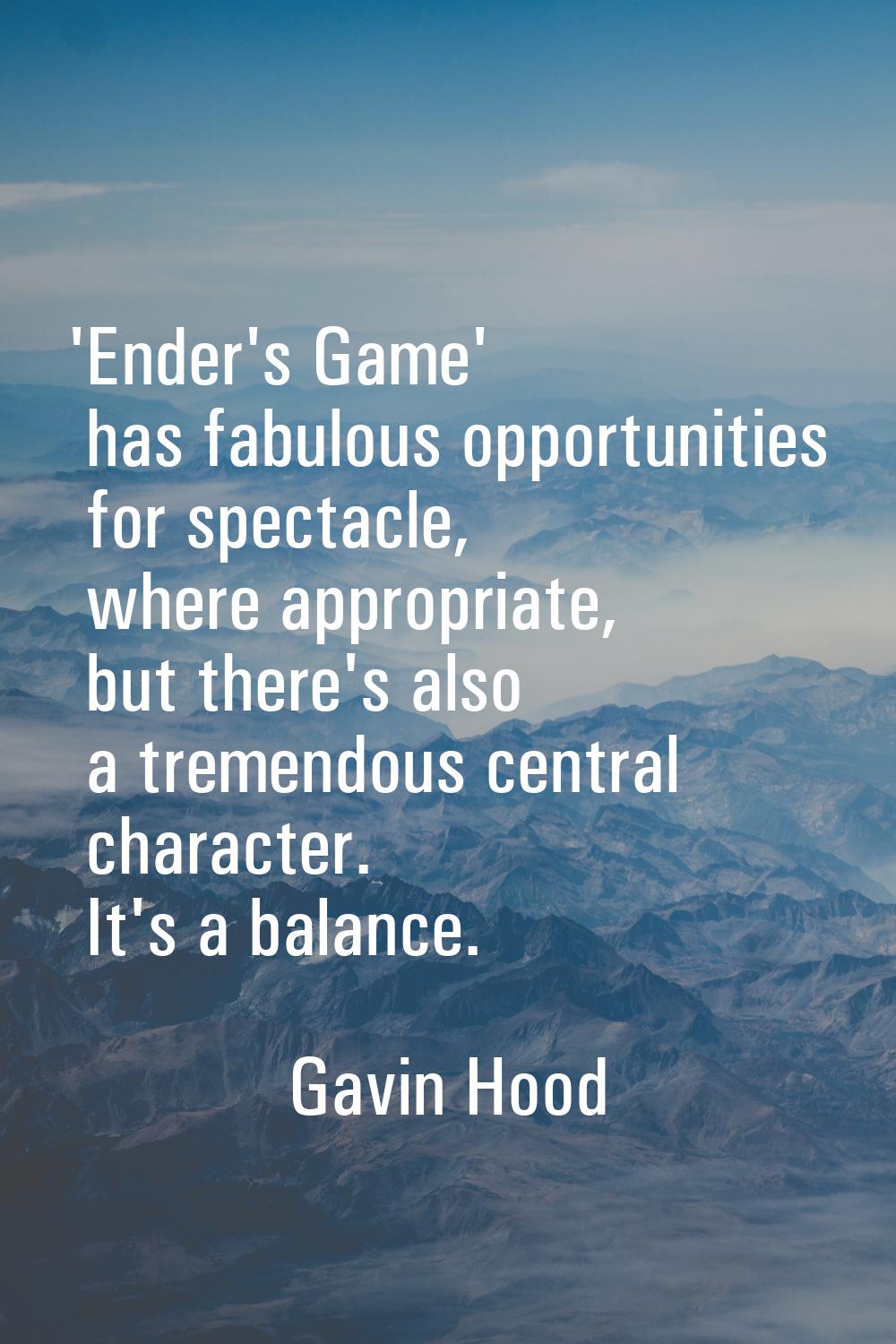 'Ender's Game' has fabulous opportunities for spectacle, where appropriate, but there's also a trem