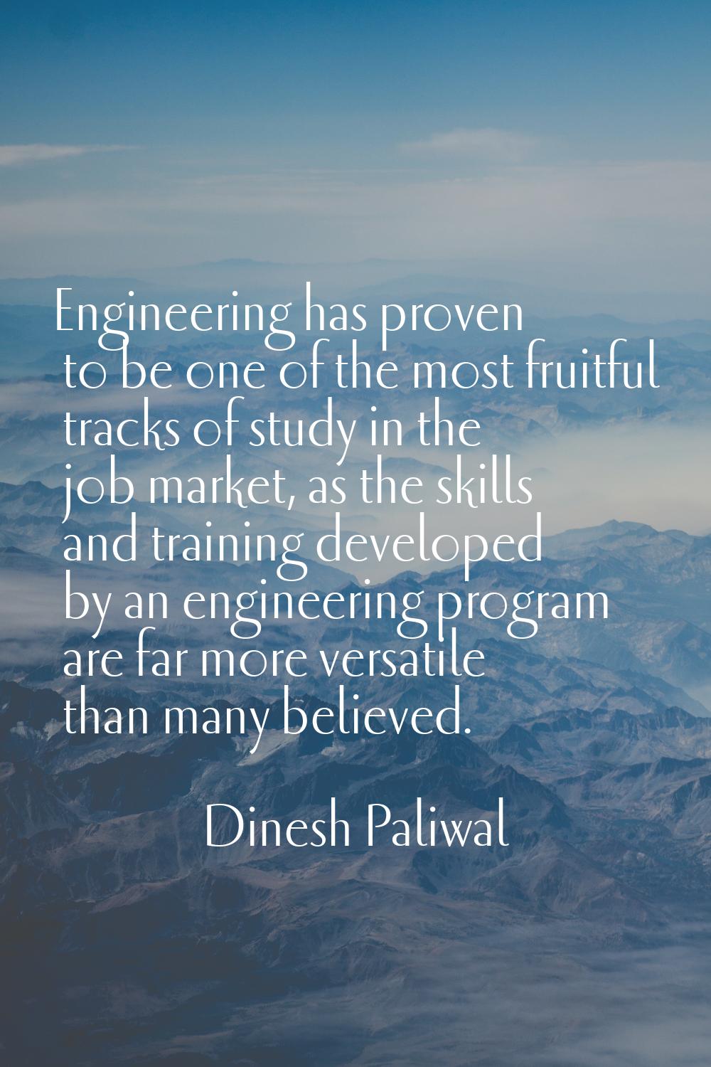 Engineering has proven to be one of the most fruitful tracks of study in the job market, as the ski