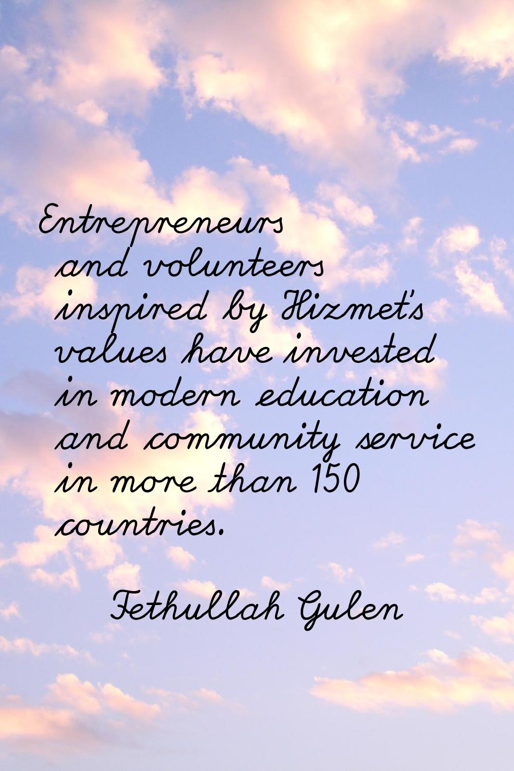 Entrepreneurs and volunteers inspired by Hizmet's values have invested in modern education and comm