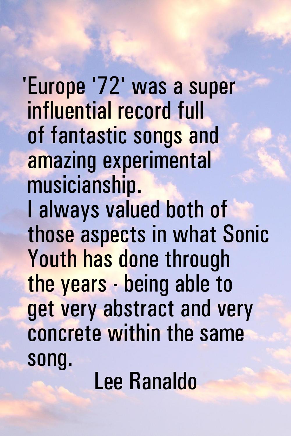 'Europe '72' was a super influential record full of fantastic songs and amazing experimental musici