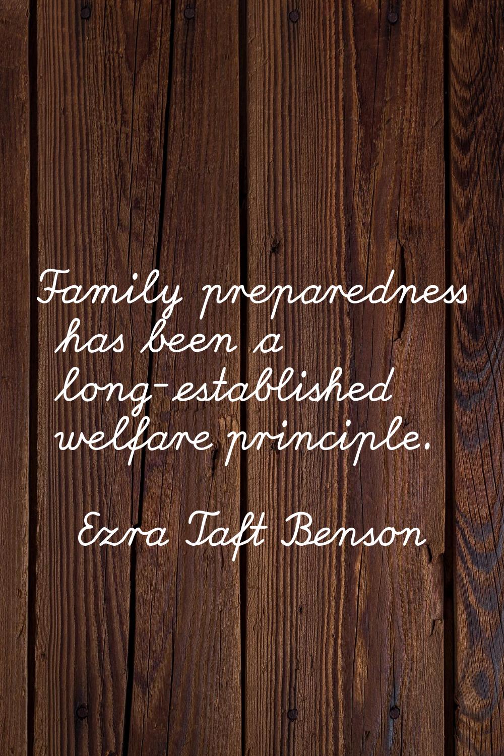 Family preparedness has been a long-established welfare principle.