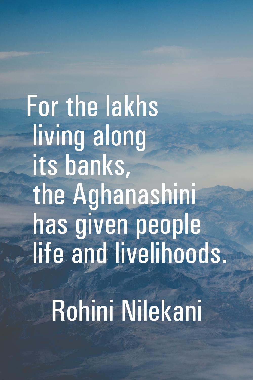For the lakhs living along its banks, the Aghanashini has given people life and livelihoods.