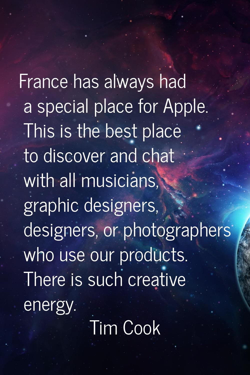 France has always had a special place for Apple. This is the best place to discover and chat with a
