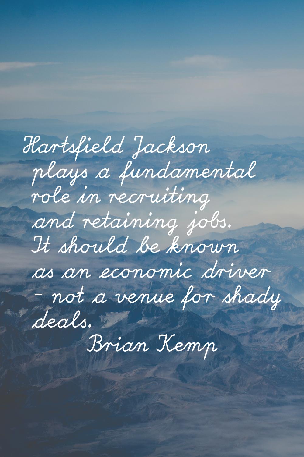 Hartsfield Jackson plays a fundamental role in recruiting and retaining jobs. It should be known as