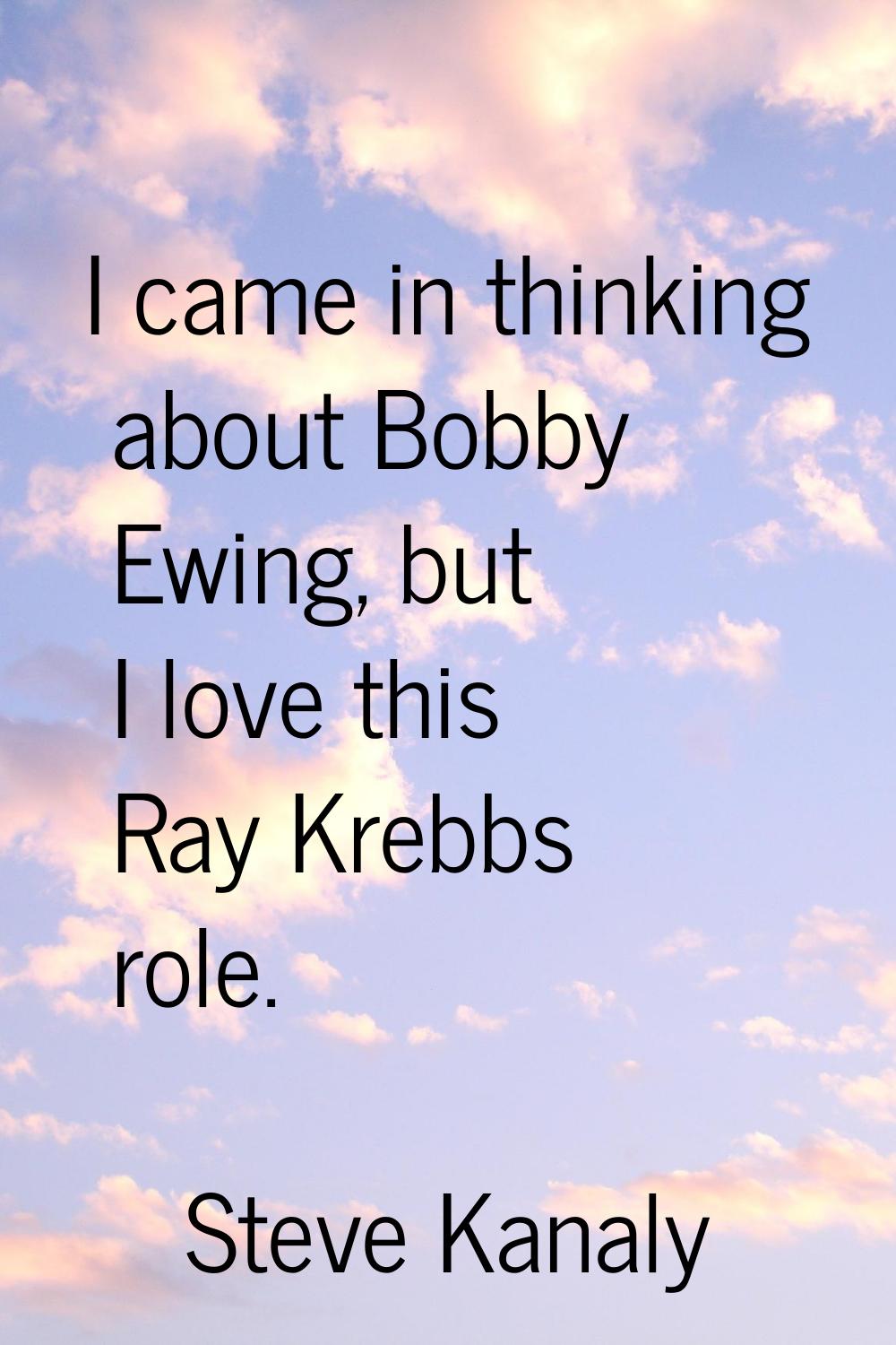 I came in thinking about Bobby Ewing, but I love this Ray Krebbs role.