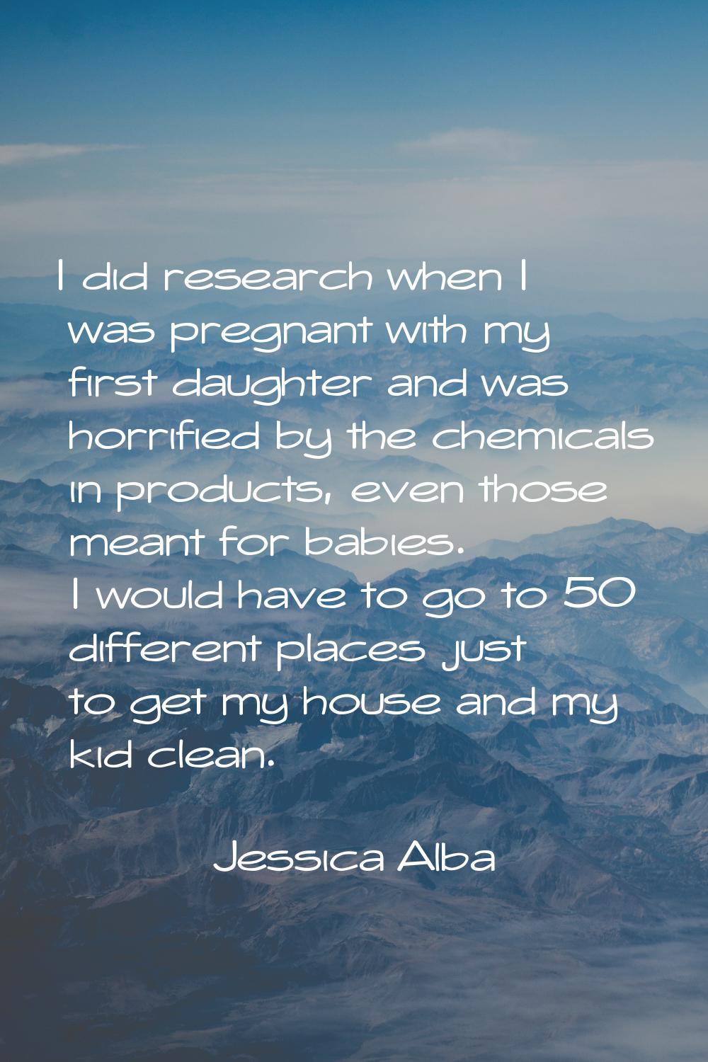 I did research when I was pregnant with my first daughter and was horrified by the chemicals in pro