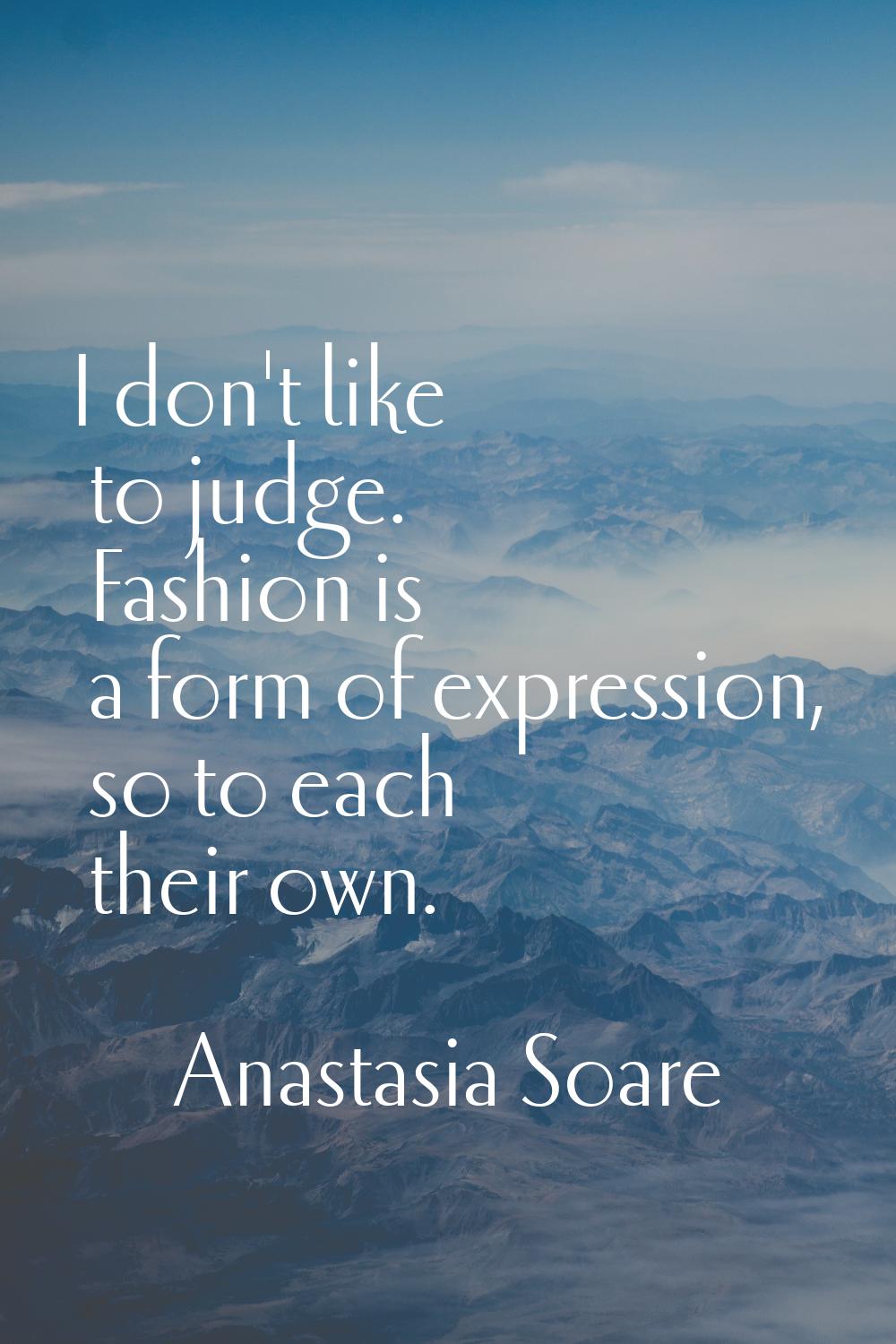 I don't like to judge. Fashion is a form of expression, so to each their own.