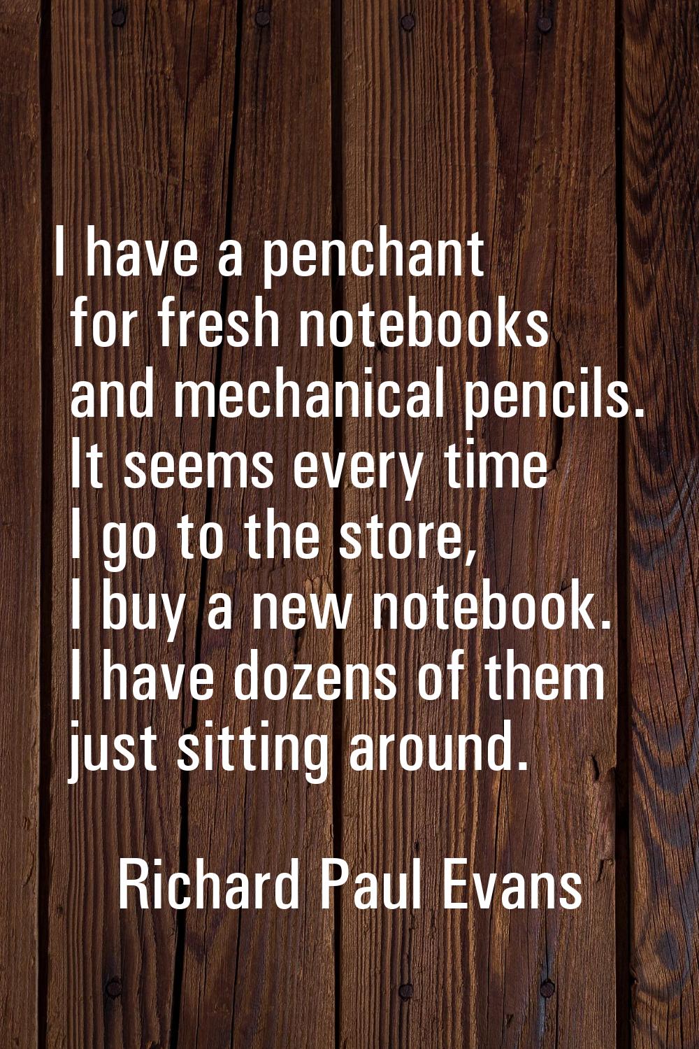 I have a penchant for fresh notebooks and mechanical pencils. It seems every time I go to the store
