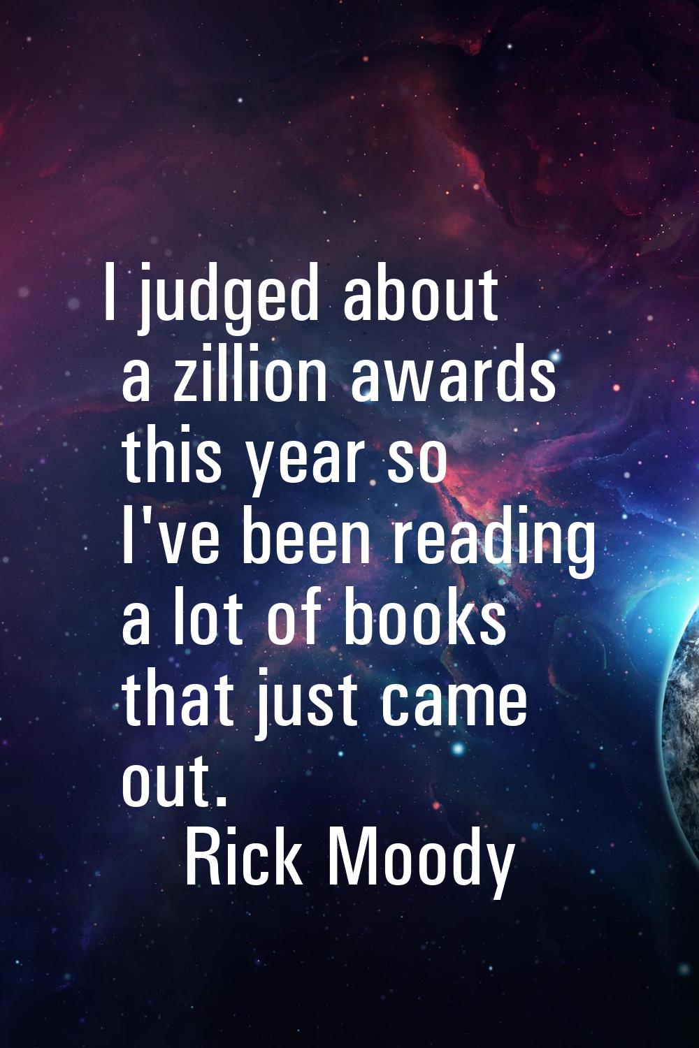 I judged about a zillion awards this year so I've been reading a lot of books that just came out.