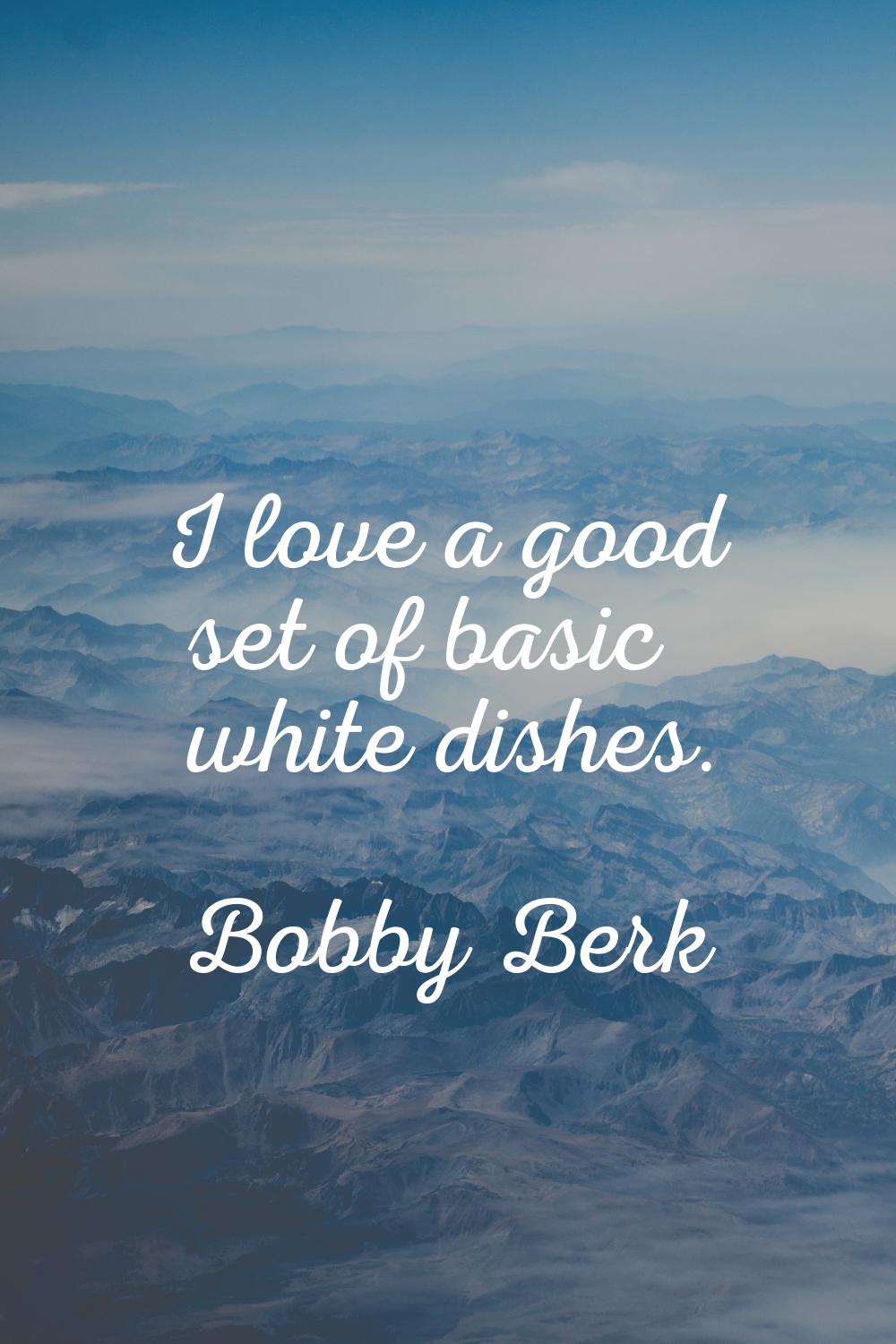 I love a good set of basic white dishes.