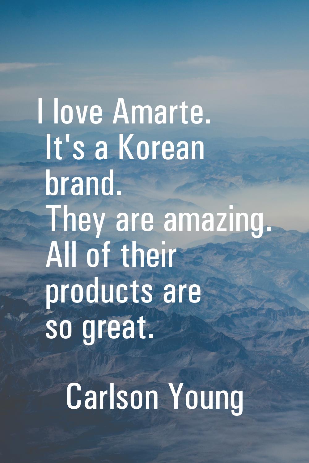 I love Amarte. It's a Korean brand. They are amazing. All of their products are so great.