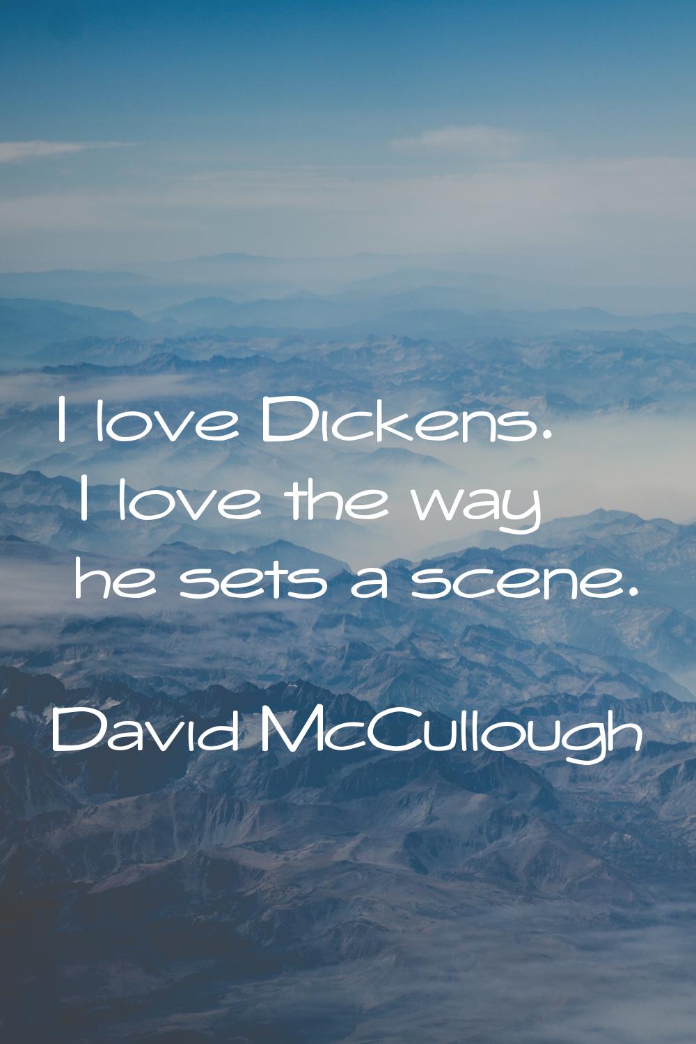 I love Dickens. I love the way he sets a scene.