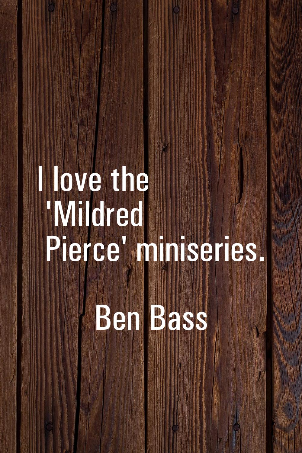 I love the 'Mildred Pierce' miniseries.
