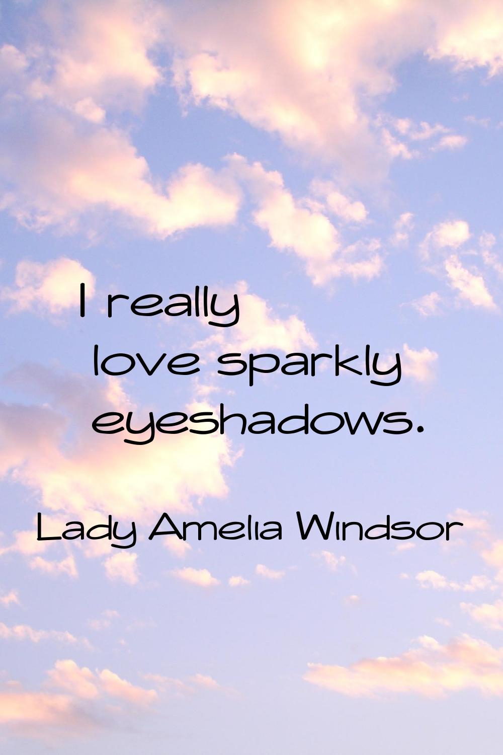 I really love sparkly eyeshadows.