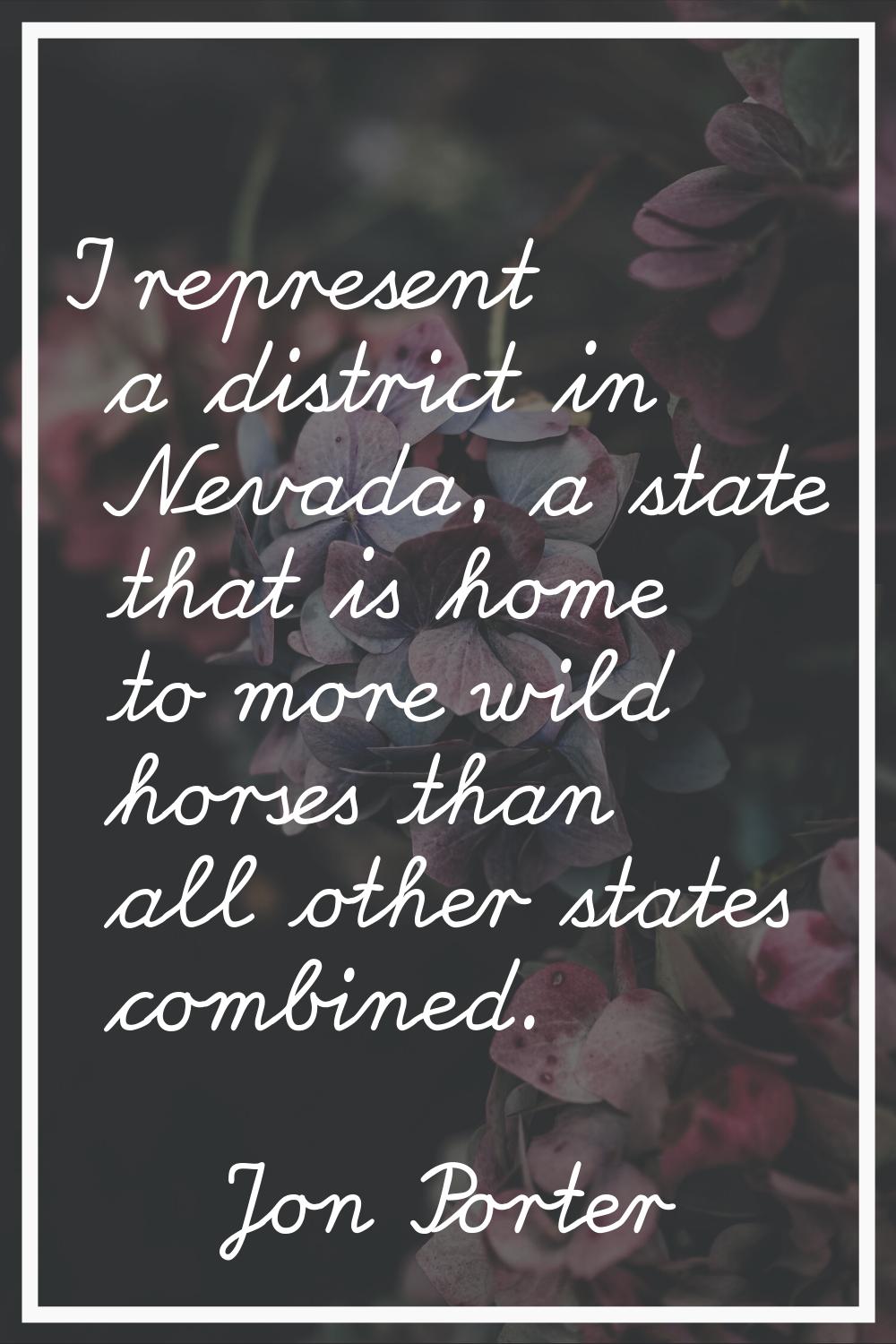 I represent a district in Nevada, a state that is home to more wild horses than all other states co