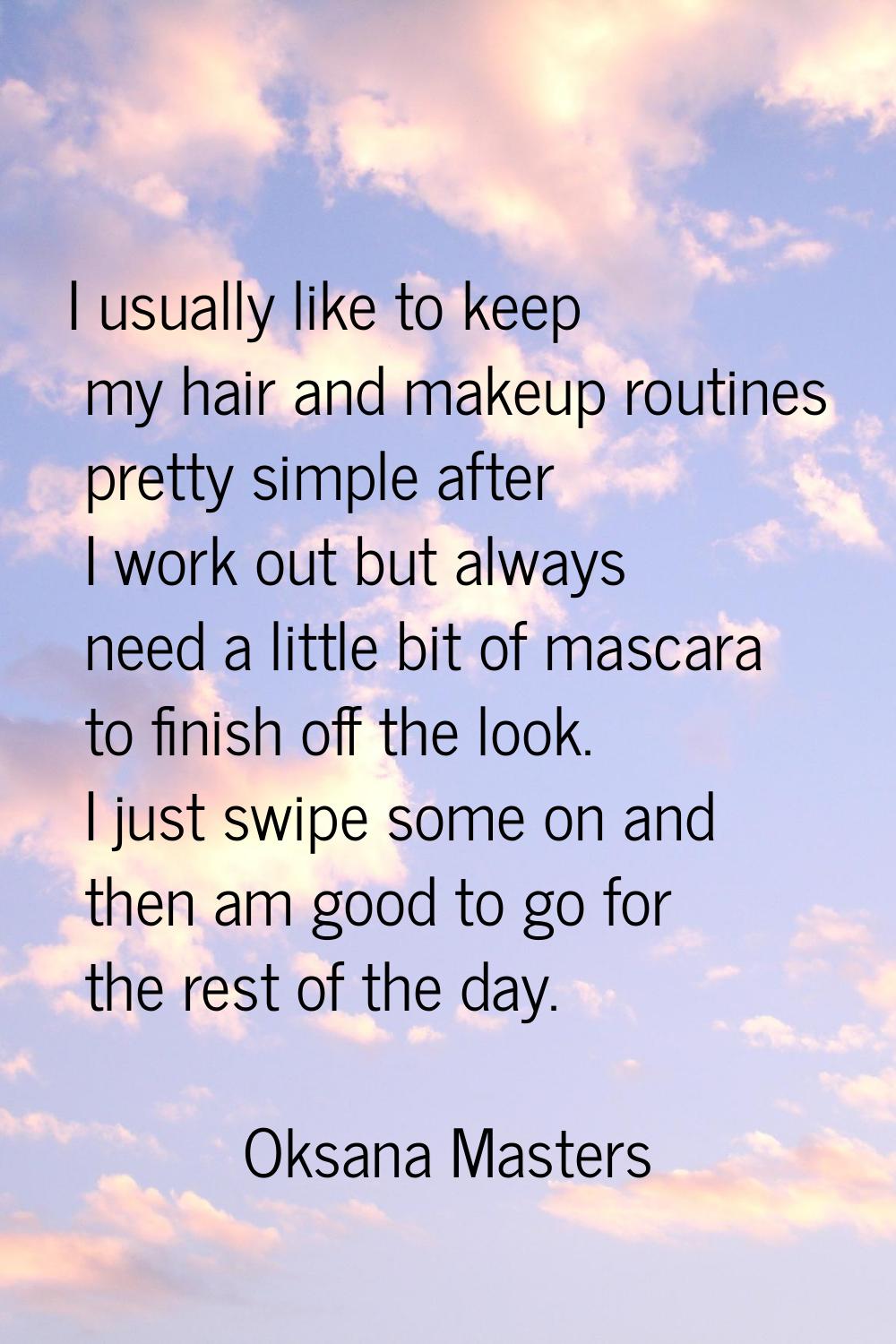 I usually like to keep my hair and makeup routines pretty simple after I work out but always need a