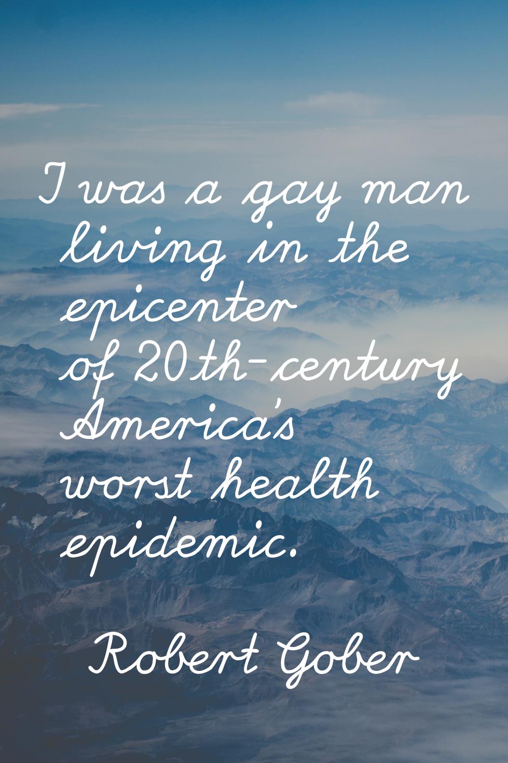 I was a gay man living in the epicenter of 20th-century America's worst health epidemic.