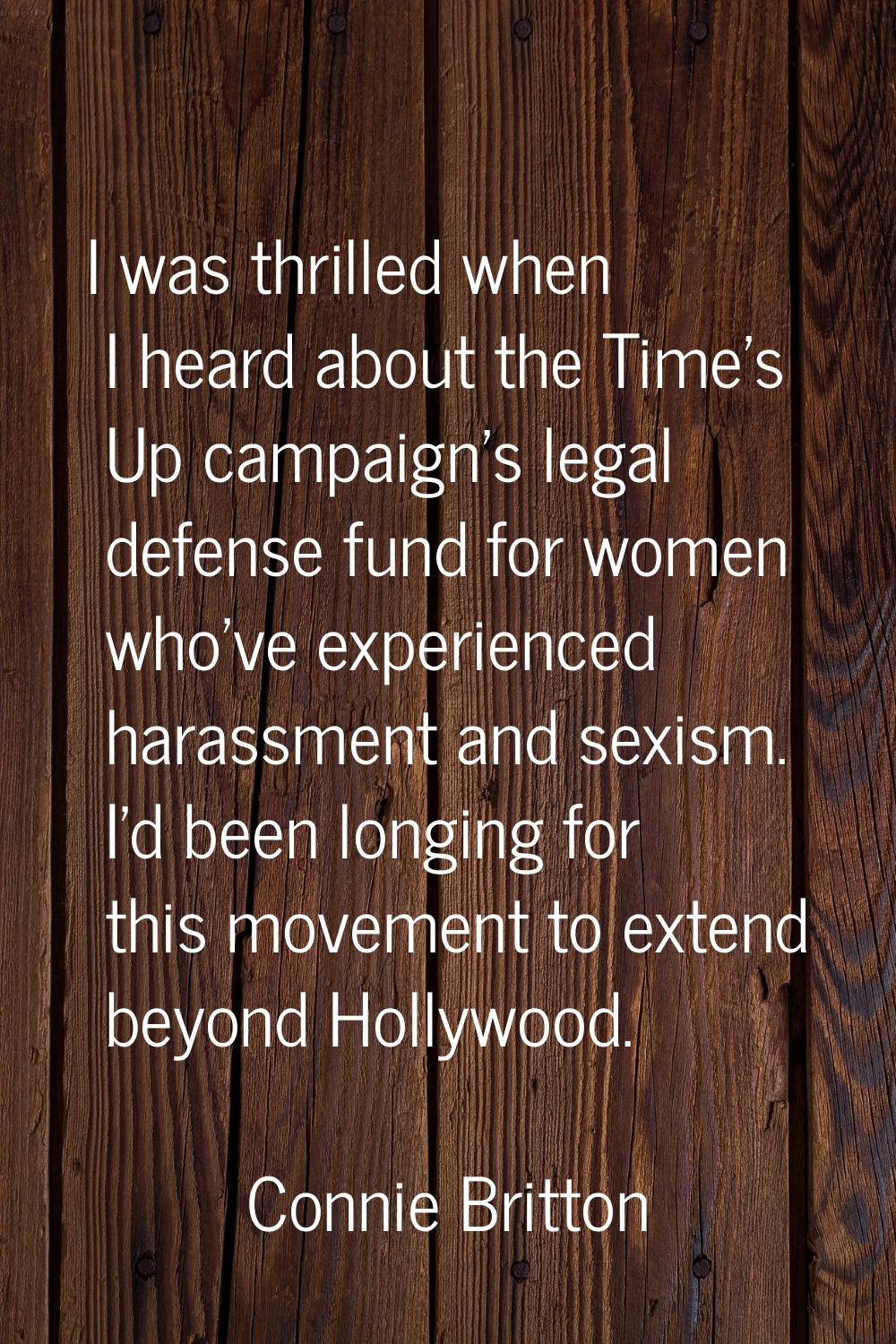 I was thrilled when I heard about the Time's Up campaign's legal defense fund for women who've expe