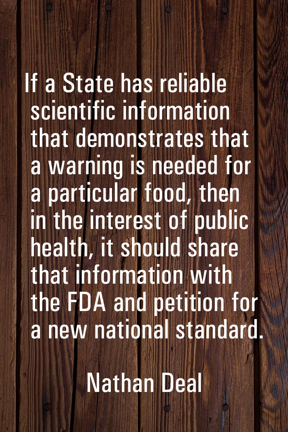 If a State has reliable scientific information that demonstrates that a warning is needed for a par