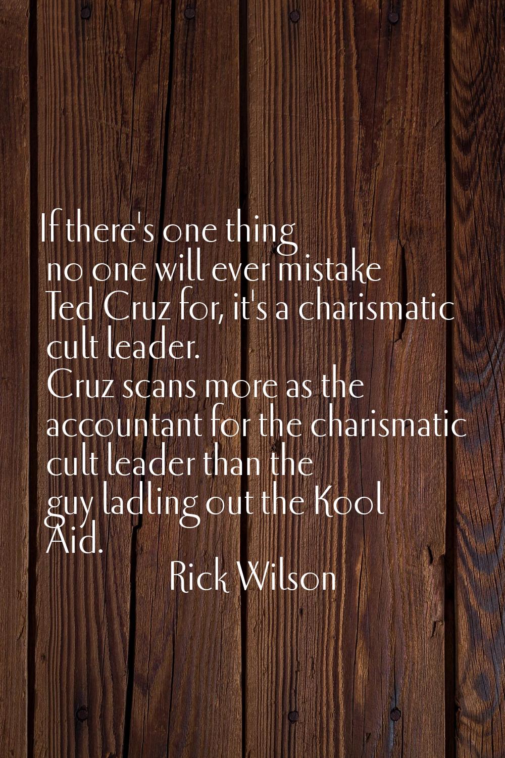 If there's one thing no one will ever mistake Ted Cruz for, it's a charismatic cult leader. Cruz sc