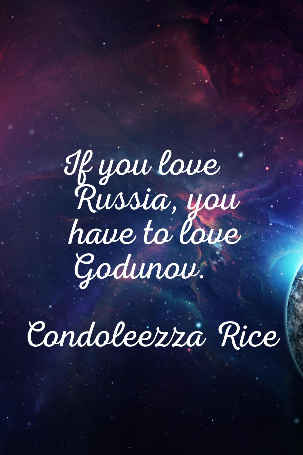 If you love Russia, you have to love Godunov.
