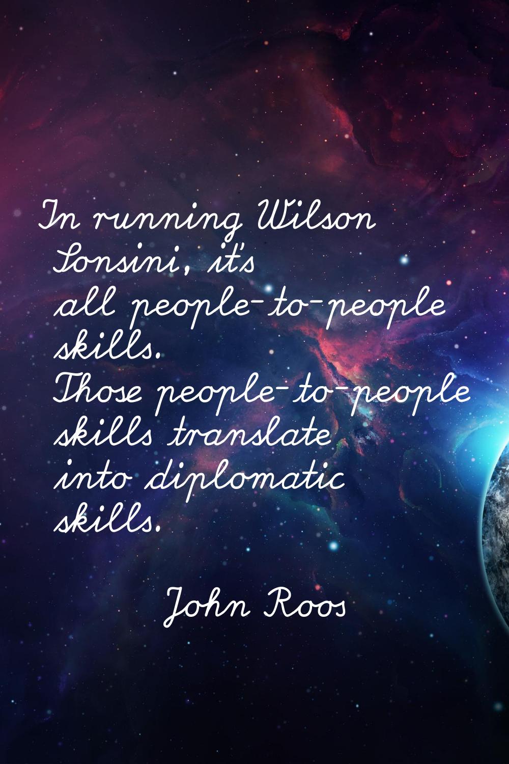 In running Wilson Sonsini, it's all people-to-people skills. Those people-to-people skills translat