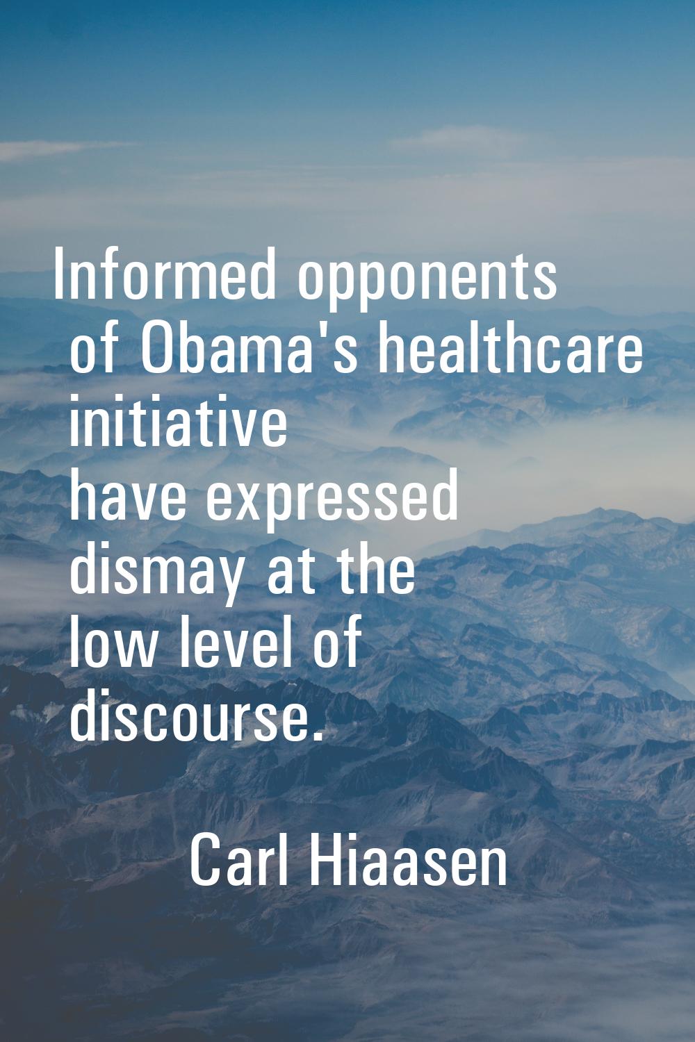 Informed opponents of Obama's healthcare initiative have expressed dismay at the low level of disco
