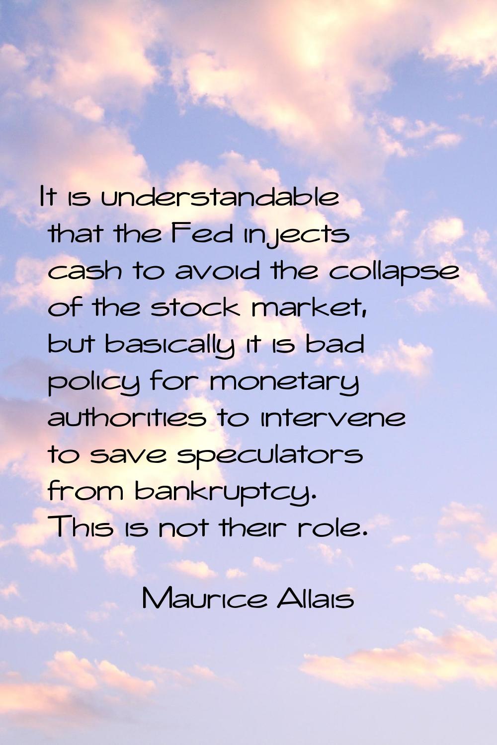 It is understandable that the Fed injects cash to avoid the collapse of the stock market, but basic