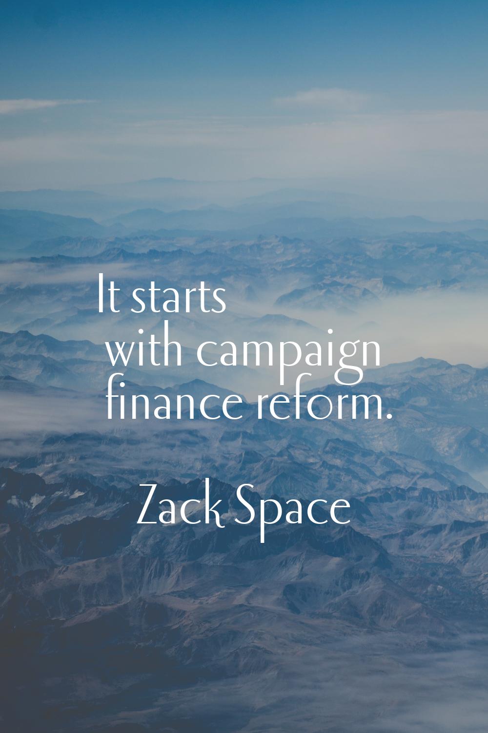 It starts with campaign finance reform.