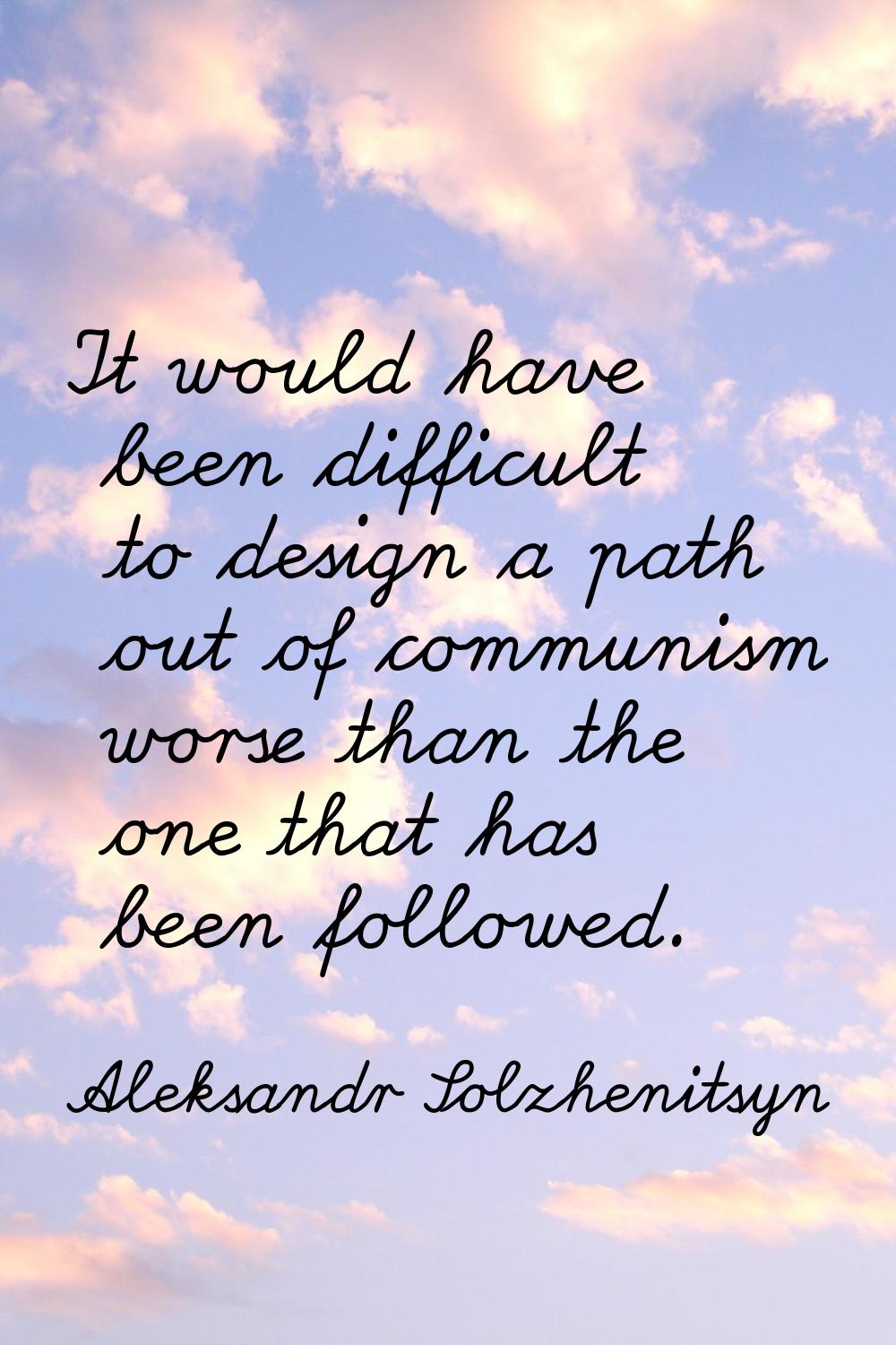 It would have been difficult to design a path out of communism worse than the one that has been fol