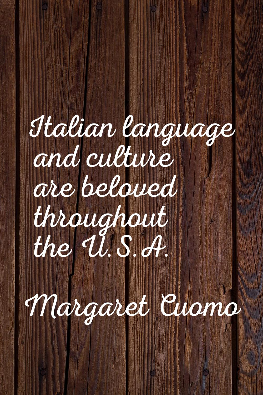 Italian language and culture are beloved throughout the U.S.A.