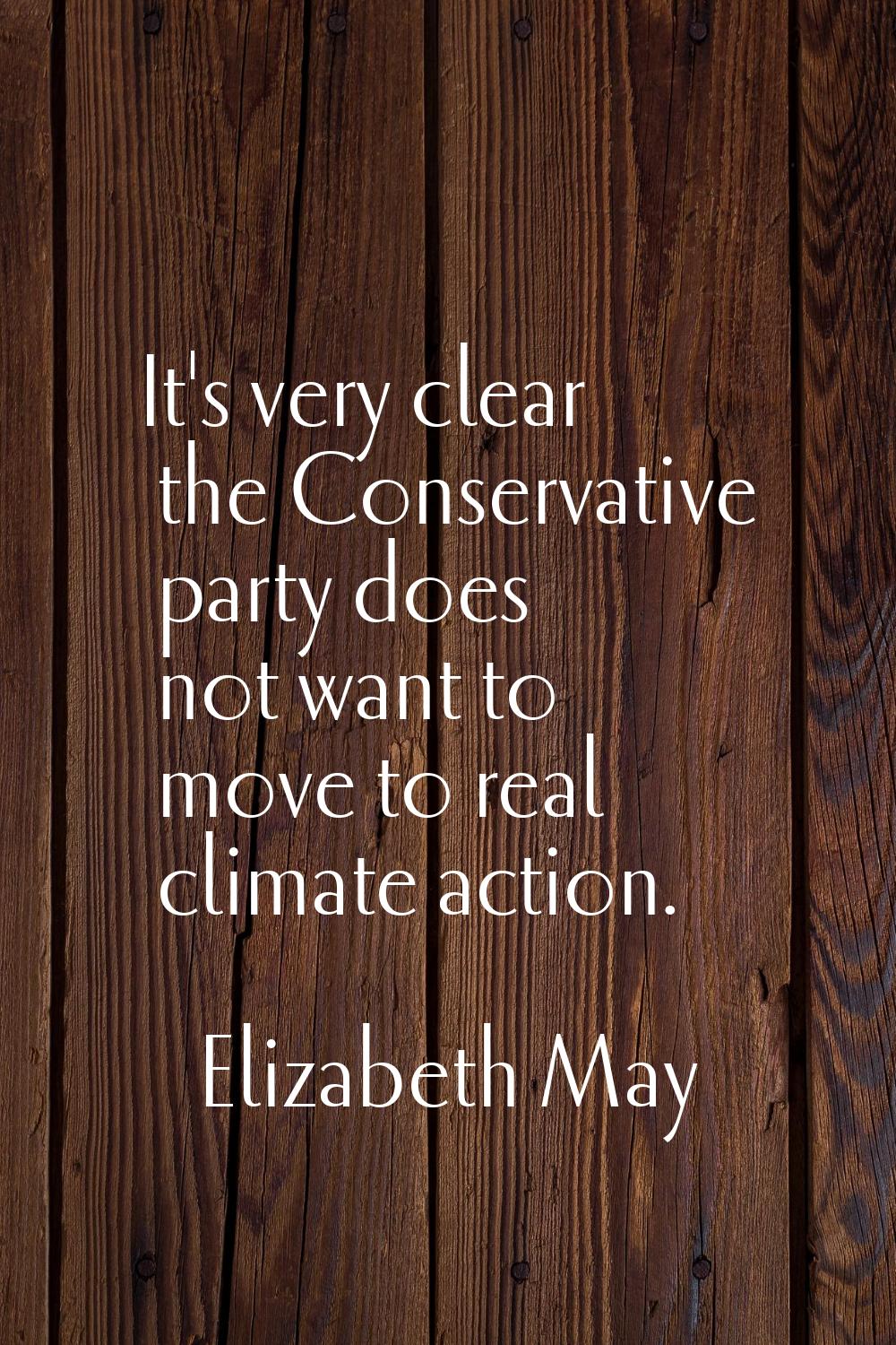 It's very clear the Conservative party does not want to move to real climate action.