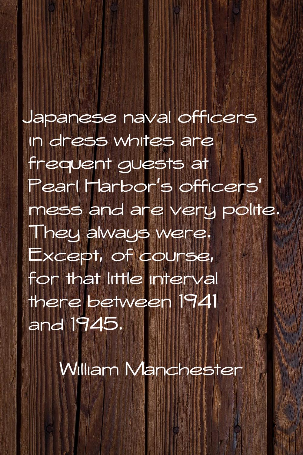 Japanese naval officers in dress whites are frequent guests at Pearl Harbor's officers' mess and ar