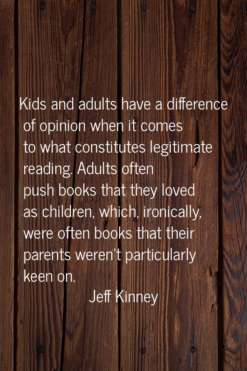 Kids and adults have a difference of opinion when it comes to what constitutes legitimate reading. 