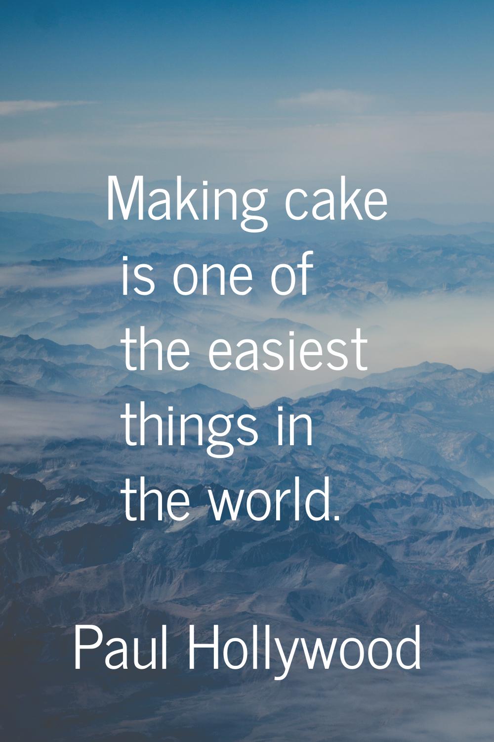 Making cake is one of the easiest things in the world.