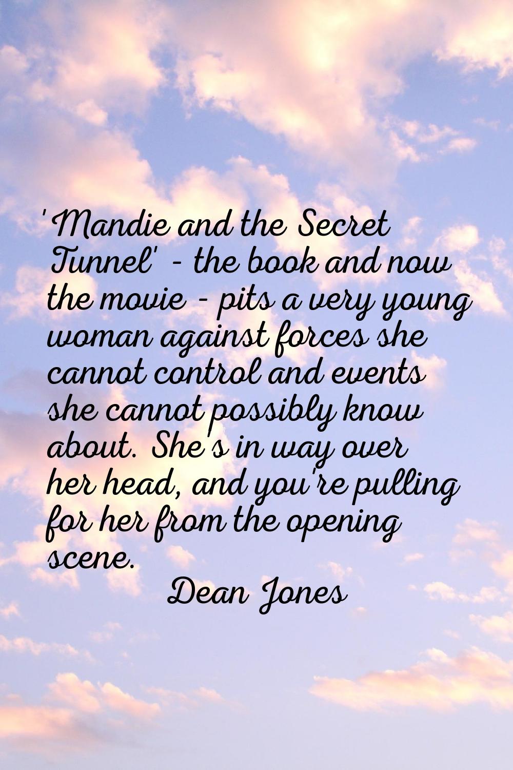 'Mandie and the Secret Tunnel' - the book and now the movie - pits a very young woman against force