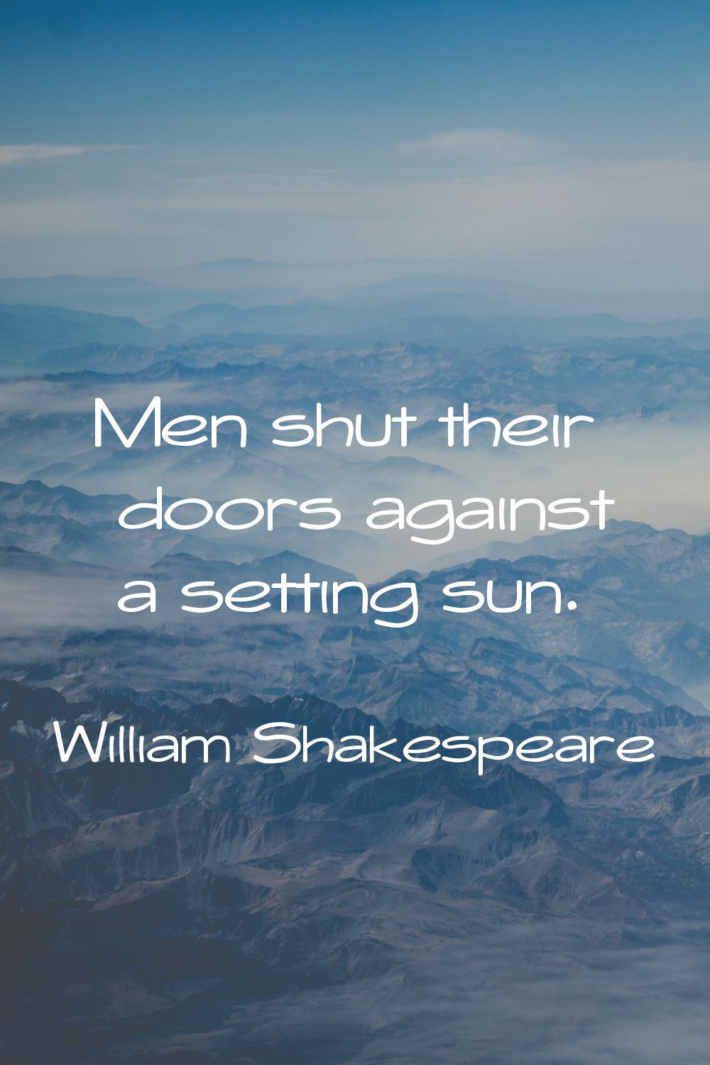 Men shut their doors against a setting sun.