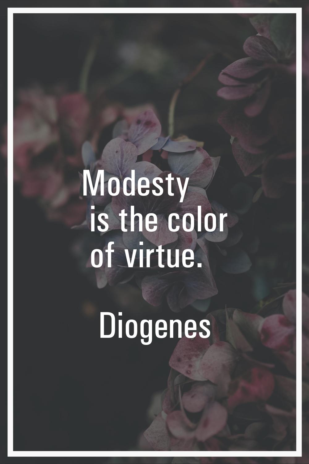 Modesty is the color of virtue.