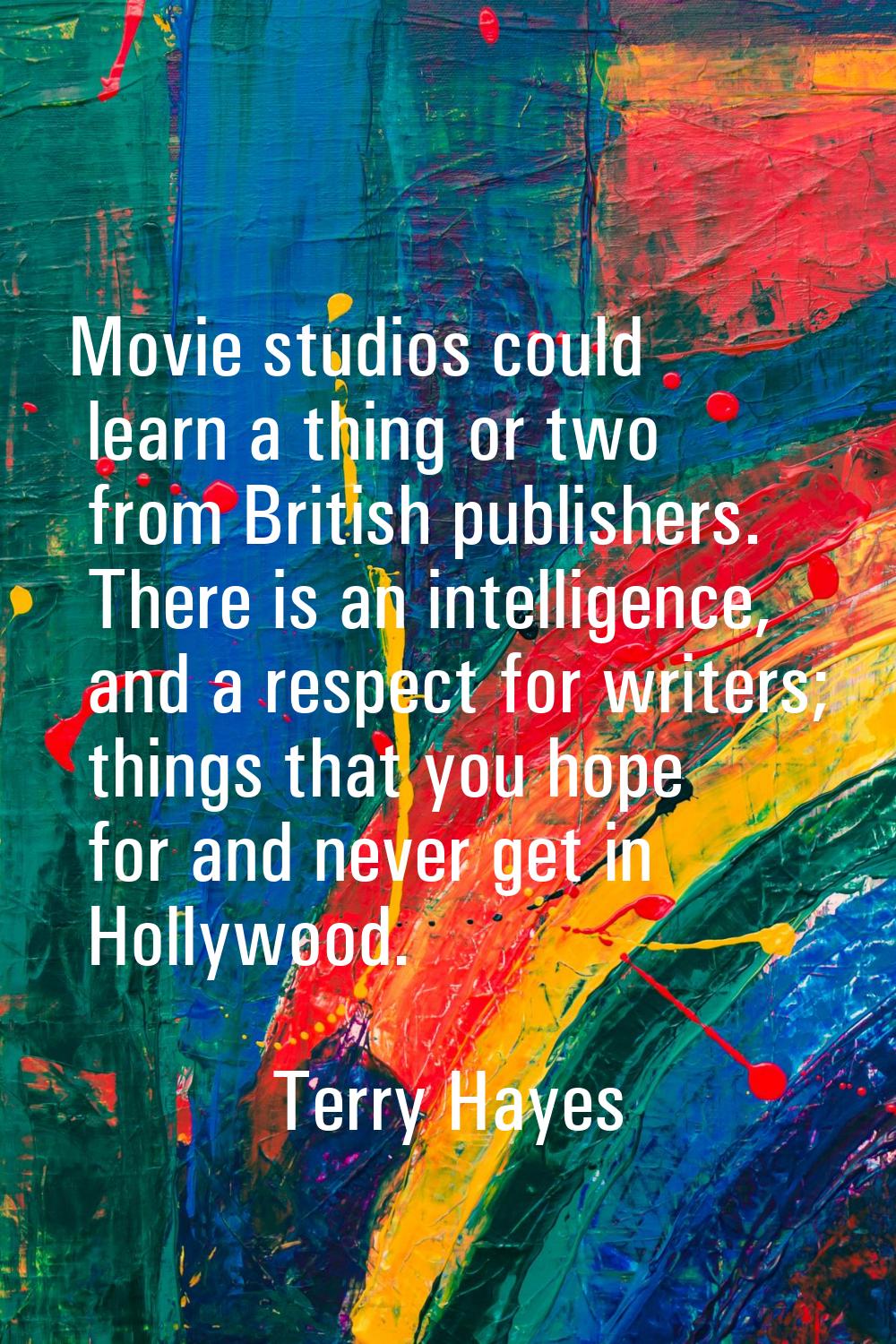 Movie studios could learn a thing or two from British publishers. There is an intelligence, and a r